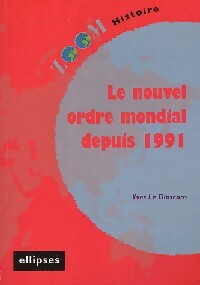Livrenpoche : Le nouveau ordre mondial depuis 1991 - Yves Le Diascorn - Livre