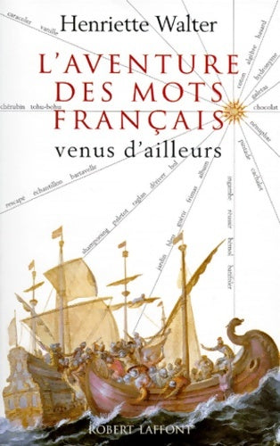 Livrenpoche : L'aventure des mots français venus d'ailleurs - Henriette Walter - Livre