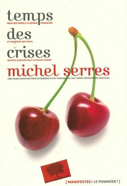 Livrenpoche : Temps des crises - Michel Serres - Livre