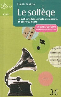 Livrenpoche : Le solfège - Daniel Ichbiah - Livre