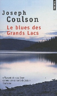 Le blues des Grands lacs - Joseph Coulson - Livre