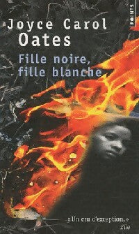 Livrenpoche : Fille noire, fille blanche - Joyce Carol Oates - Livre