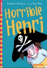 Livrenpoche : Horrible Henri Tome I - Francesca Simon - Livre