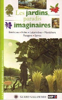 Livrenpoche : Les jardins, paradis imaginaires - Laurence De Belizal - Livre