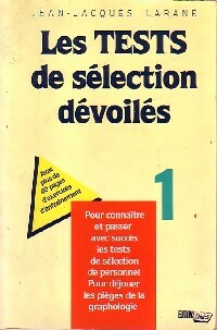 Livrenpoche : Les tests de sélection dévoilés Tome I - Jean-Jacques Larané - Livre