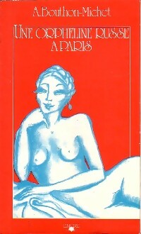 Livrenpoche : Une orpheline russe à Paris - A. Bouthon-Michet - Livre