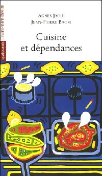Cuisine et dépendances - Agnès Jaoui, Jean-Pierre Bacri - Livre