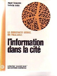 Livrenpoche : L'information dans la cité - Roger Beaunez - Livre
