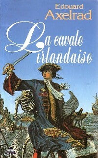 Livrenpoche : La cavale irlandaise - Edouard Axelrad - Livre