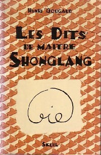 Livrenpoche : Les dits de Maître Shongland - Henri Gougaud - Livre