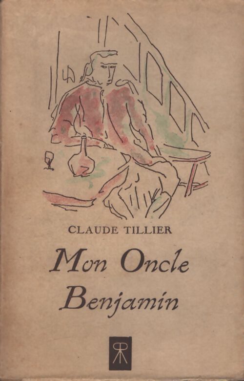 Mon oncle Benjamin - Claude Tillier - Livre