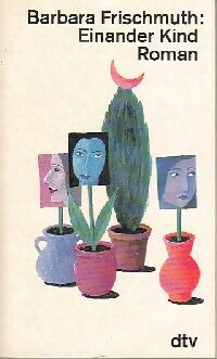 Livrenpoche : Einander kind - Barbara Frischmuth - Livre