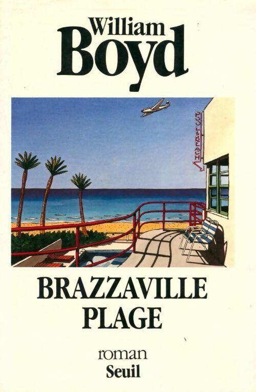 Brazzaville Plage - William Boyd -  Seuil GF - Livre