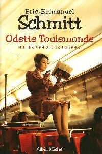 Livrenpoche : Odette Toulemonde et autres histoires - Eric-Emmanuel Schmitt - Livre