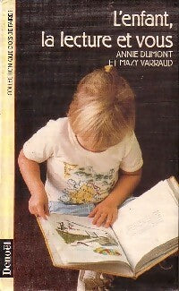 Livrenpoche : L'enfant, la lecture et vous - M. Varraud, Annie Dumont - Livre