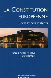Livrenpoche : La constitution européenne. Texte et commentaires - François-Xavier Priollaud, David Siritzky - Livre