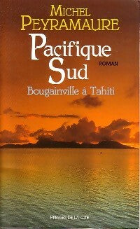 Pacifique sud - Michel Peyramaure -  Presses de la Cité GF - Livre