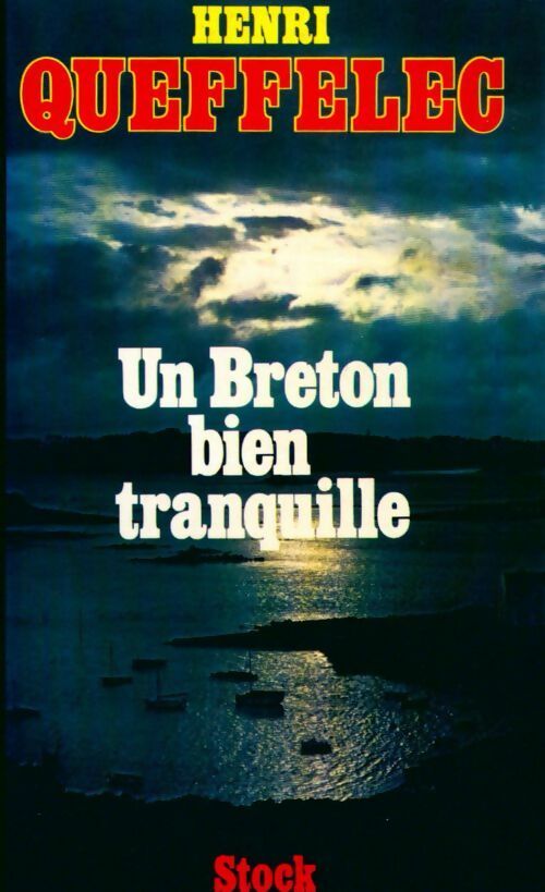 Livrenpoche : Un breton bien tranquille - Henri Quéffelec - Livre