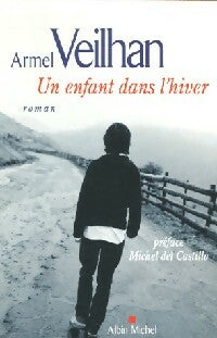 Livrenpoche : Un enfant dans l'hiver - Armel Veilhan - Livre