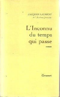 Livrenpoche : L'inconnu du temps qui passe - Jacques Laurent - Livre