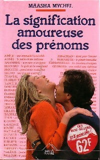 Livrenpoche : La signification amoureuse des prénoms - Maasha Mychel - Livre