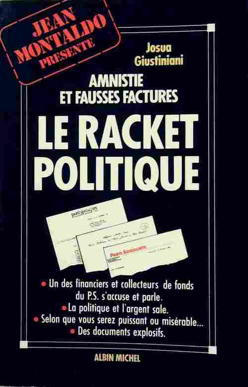 Livrenpoche : Le racket politique - Josua Giustiniani - Livre