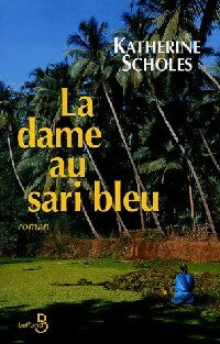 Livrenpoche : La dame au sari bleu - Katherine Scholes - Livre