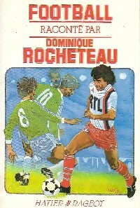 Livrenpoche : Football - Dominique Rocheteau - Livre
