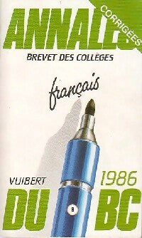 Livrenpoche : Annales corrigées Brevet des collèges 1986 : Français - Collectif - Livre