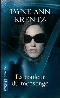 Livrenpoche : La couleur du mensonge - Jayne Ann Krentz - Livre