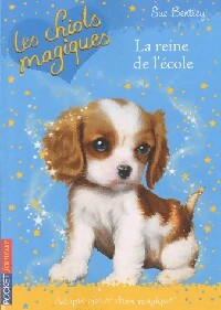 Livrenpoche : Les chiots magiques Tome IX : La reine de l'école - Sue Bentley - Livre