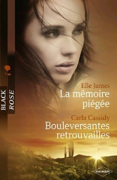 Livrenpoche : La mémoire piégée / Bouleversantes retrouvailles - Carla Cassidy, Elle James - Livre