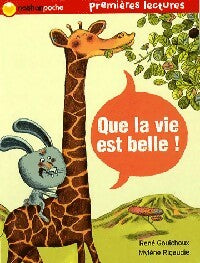 Livrenpoche : Que la vie est belle ! - René Gouichoux - Livre