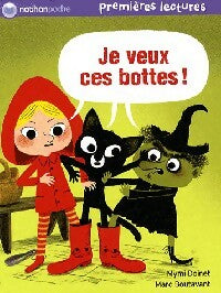 Livrenpoche : Je veux ces bottes ! - Mymi Doinet - Livre