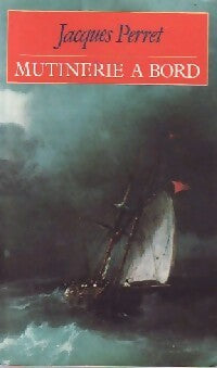Livrenpoche : Mutinerie à bord - Jacques Perret - Livre