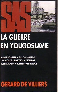 Livrenpoche : SaS : la guerre en Yougoslavie - Gérard De Villiers - Livre