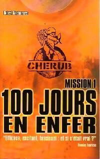 Livrenpoche : 100 Jours en enfer Mission 1 - Robert Muchamore - Livre