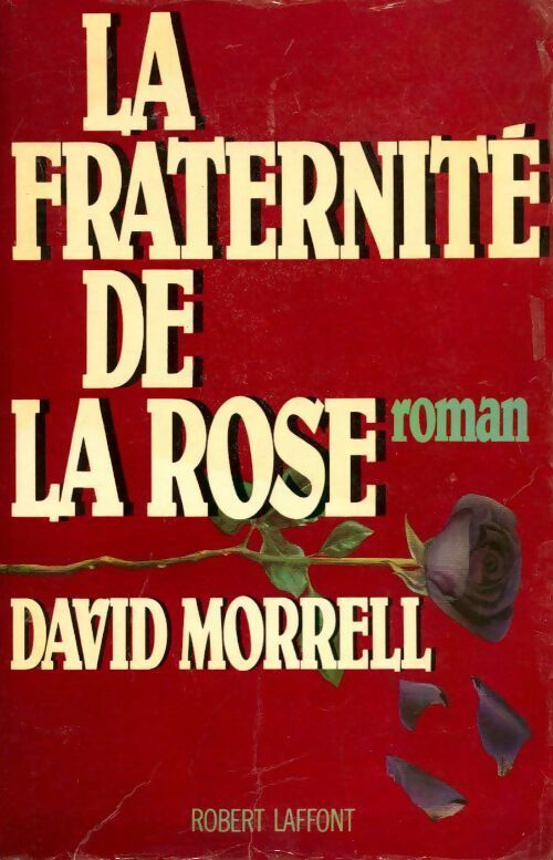 Livrenpoche : La fraternité de la rose - David Morrell - Livre