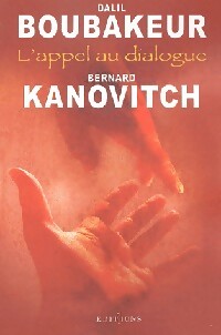 Livrenpoche : L'appel au dialogue - Dalil Boubakeur, Bernard Kanovitch - Livre