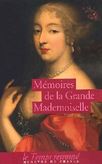 Livrenpoche : Mémoires de la Grande Mademoiselle - La Grande Mademoiselle - Livre