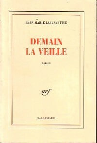 Livrenpoche : Demain la veille - Jean-Marie Laclavetine - Livre