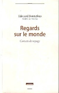 Livrenpoche : Regards sur le monde - Edouard Bonnefous - Livre