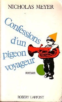 Livrenpoche : Confessions d'un pigeon voyageur - Nicholas Meyer - Livre