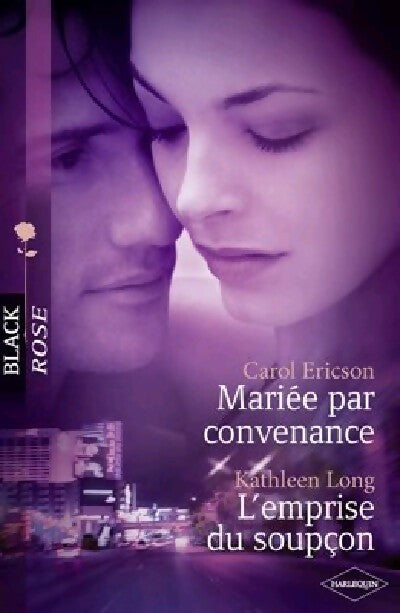 Livrenpoche : Mariée par convenance / L'emprise du soupçon - Kathleen Long, Carol Ericson - Livre
