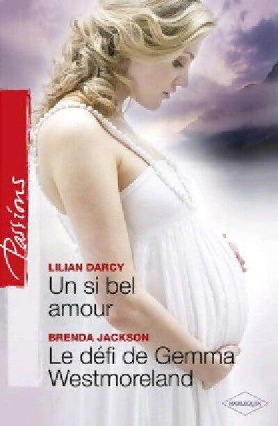 Livrenpoche : Un si bel amour / Le défi de Gemma Westmoreland - Lilian Darcy, Brenda Jackson - Livre