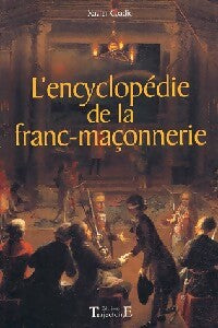 L'encyclopédie de la franc-maçonnerie - Xavier Coadic - Livre