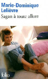 Livrenpoche : Sagan à toute allure - Marie-Dominique Lelièvre - Livre