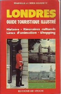 Londres : Guide Touristique Illustré - Mike Barrett ; Isabelle Barrett -  Guide pratique - Livre