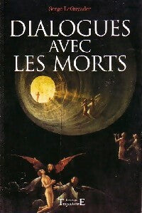 Dialogues avec les morts - Serge Le Guyader - Livre