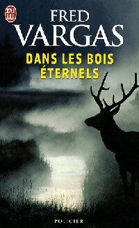 Livrenpoche : Dans les bois éternels - Fred Vargas - Livre